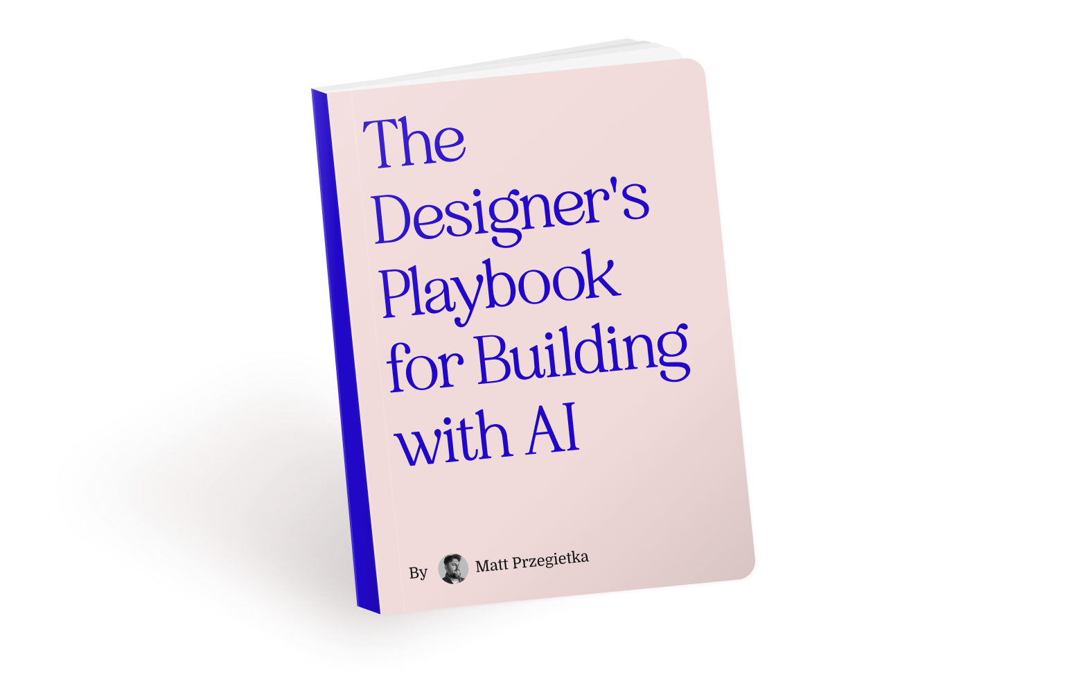 The Designer's Playbook for Building with AI
